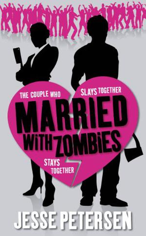 Married with Zombies by Jesse Petersen