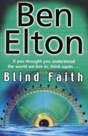 Blind Faith by Ben Elton