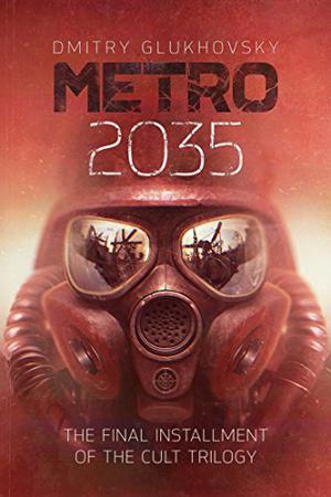 Metro 2035 (МЕТРО #3)