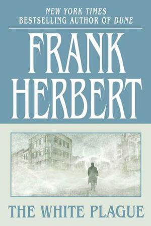 The White Plague by Frank Herbert