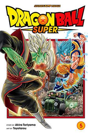 Dragon Ball Super, Vol. 5: The Decisive Battle! Farewell, Trunks! (Dragon Ball Super #5)