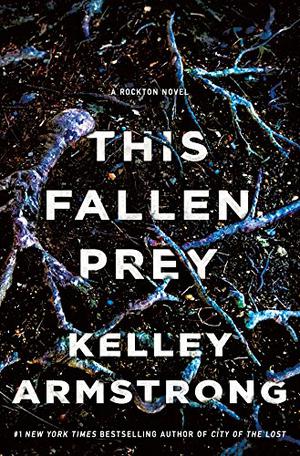 This Fallen Prey (Rockton #3)