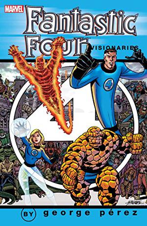 Fantastic Four Visionaries: George Perez Vol. 1  (Fantastic Four (Fantastic Four 1961-1998 #164-167, 170, 176-178, 184-186)