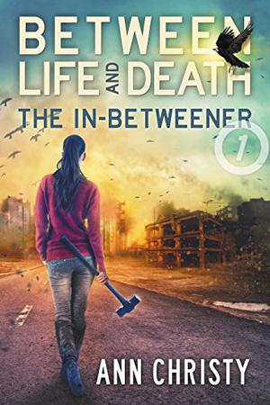The In-Betweener (Between Life and Death #1)