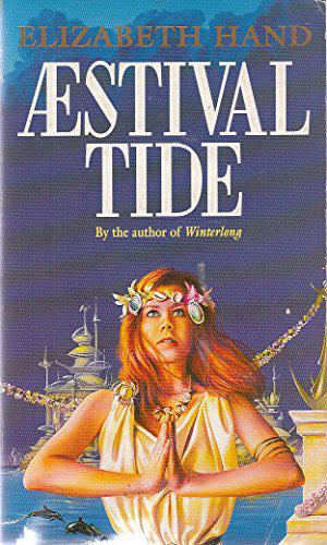 Aestival Tide by Elizabeth Hand