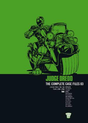 Judge Dredd: The Complete Case Files 03 (Judge Dredd: The Complete Case Files + The Restricted Files+ The Daily Dredds #3)