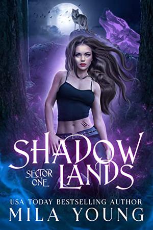 Shadowlands Sector, One by Mila Young