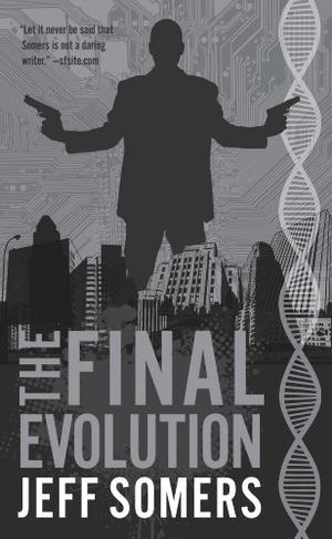 The Final Evolution by Jeff Somers