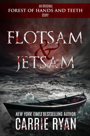 Flotsam & Jetsam (The Forest of Hands and Teeth #0.2)