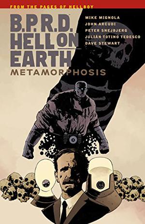 B.P.R.D. Hell on Earth, Vol. 12: Metamorphosis (B.P.R.D. Hell on Earth #12)