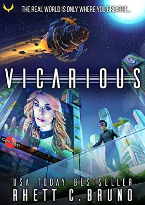 Vicarious by Rhett C. Bruno