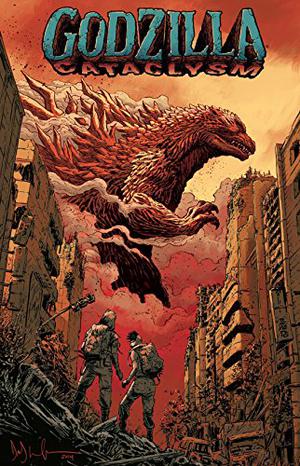 Godzilla: Cataclysm by Cullen Bunn, Dave Wachter