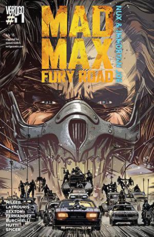 Mad Max: Fury Road: Nux & Immortan Joe #1 by George Miller, Nico Lathouris, Andrea Mutti, Mike Spicer