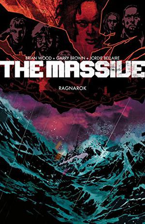 The Massive, Vol. 5: Ragnarok (The Massive #5)