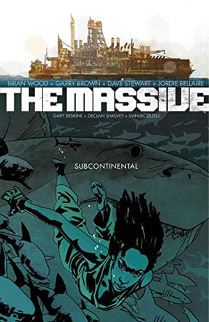 The Massive, Vol. 2: Subcontinental (The Massive #2)