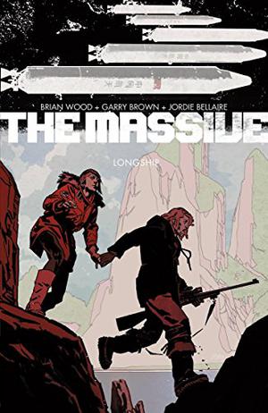 The Massive, Vol. 3: Longship (The Massive #3)