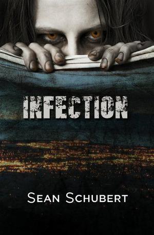 Infection by Sean Schubert