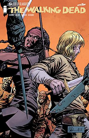 The Walking Dead #154 (The Walking Dead (Single Issues) #154)