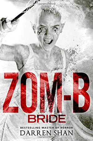 Zom-B Bride by Darren Shan
