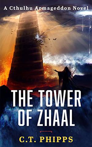 The Tower of Zhaal (Cthulhu Armageddon #2)