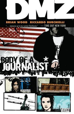 DMZ, Vol. 2: Body of a Journalist by Brian Wood