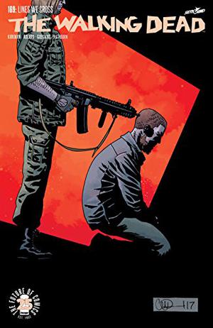 The Walking Dead #169 (The Walking Dead (Single Issues) #169)