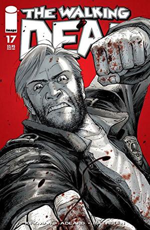 The Walking Dead #17 (The Walking Dead (Single Issues) #17)