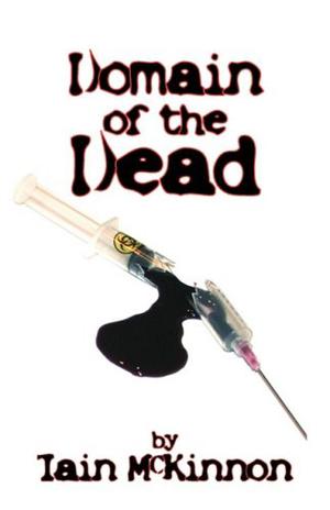 Domain of the Dead by Iain McKinnon