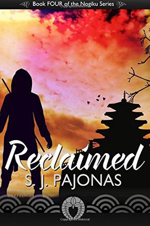 Reclaimed by S.J. Pajonas