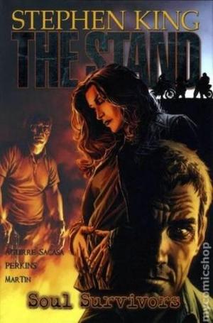 The Stand: Soul Survivors (The Stand: Graphic Novels #3)