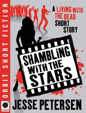 Shambling With the Stars by Jesse Petersen