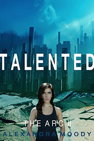 Talented (The ARC #2)