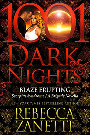 Blaze Erupting (Scorpius Syndrome #4.5)