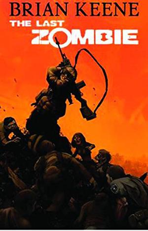 The Last Zombie: Dead New World (The Last Zombie #1)