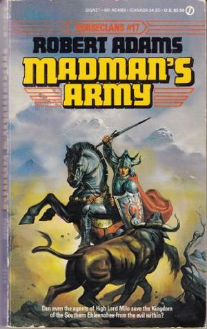 Madman's Army (Horseclans #17)