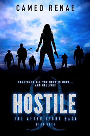 Hostile (The After Light Saga #4)