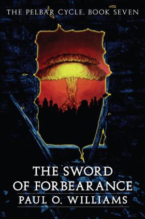 The Sword of Forbearance (The Pelbar Cycle #7)
