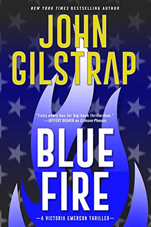 Blue Fire by John Gilstrap, Kate Forbes