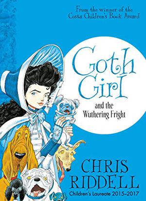 Goth Girl and the Wuthering Fright (Goth Girl #3)