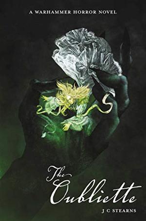 The Oubliette by J.C. Stearns