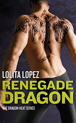 Renegade Dragon (Dragon Heat #4)