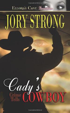 Cady's Cowboy (Crime Tells #2)