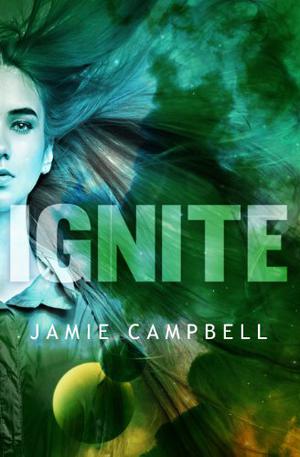 Ignite by Jamie Campbell