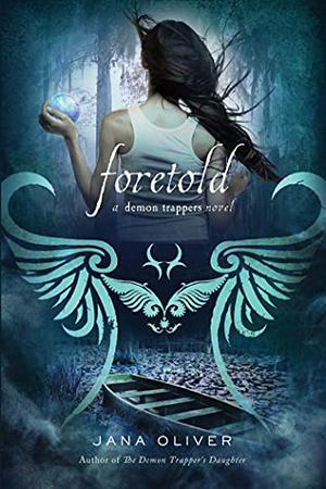Foretold (The Demon Trappers #4)