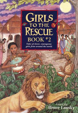 Girls to the Rescue #2 by Bruce Lansky