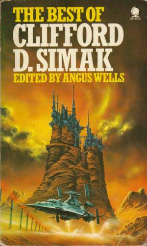 The Best of Clifford D. Simak by Clifford D. Simak