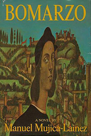 Bomarzo by Manuel Mujica Lainez