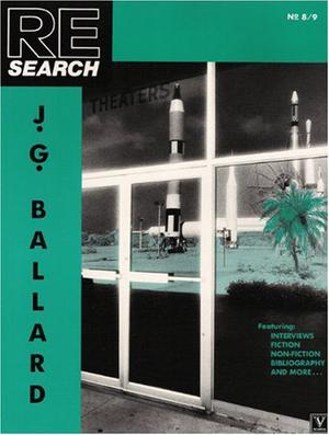 J.G. Ballard  (RE/Search #8/9) by V. Vale