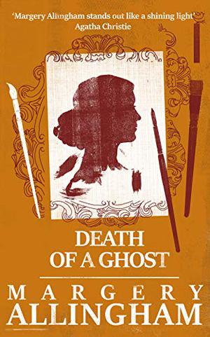 Death of a Ghost by Margery Allingham