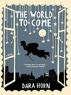 The World to Come by Dara Horn